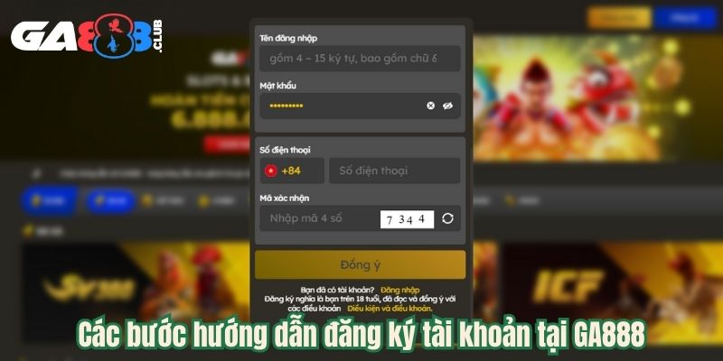 Các bước hướng dẫn đăng ký tài khoản tại GA888