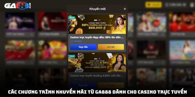 Các chương trình khuyến mãi từ GA888 dành cho casino trực tuyến